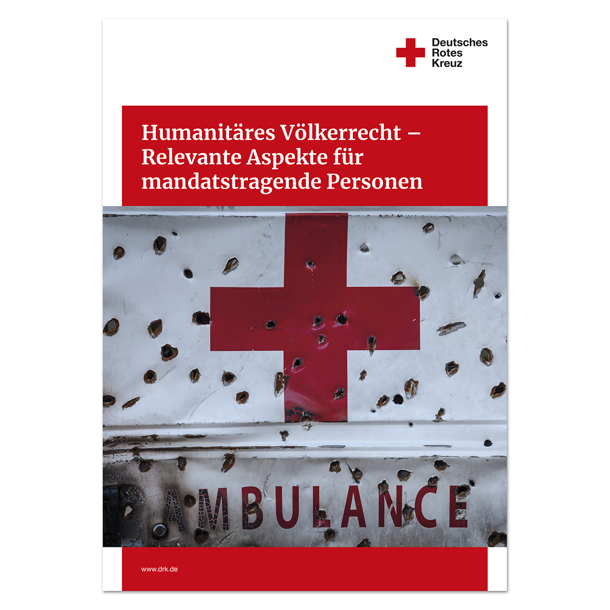 Humanitäres Völkerrecht - Relevante Aspekte für mandatstragende Personen mit VE = 5 Stück