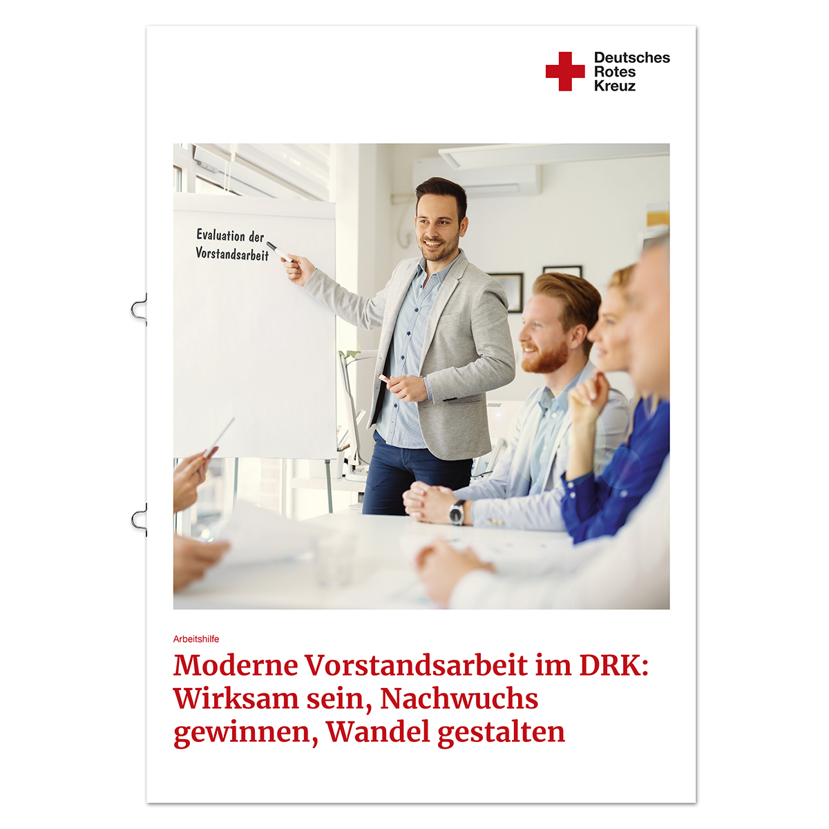 Arbeitshilfe Moderne Vorstandsarbeit im DRK: Wirksam sein mit Nachwuchs gewinnen, Wandel gestalten, VE = 5 Stück