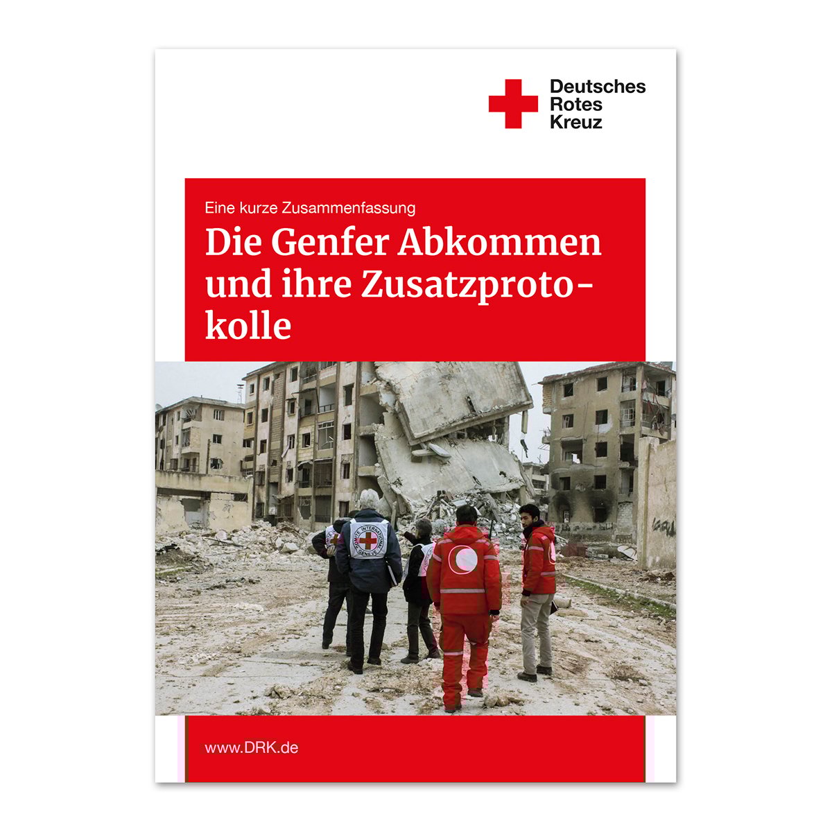 Broschüre Die Genfer Abkommen und ihre Zusatzprotokolle, VE = 10 Stück Broschüre Die Genfer Abkommen und ihre Zusatzprotokolle mit VE = 10 Stück