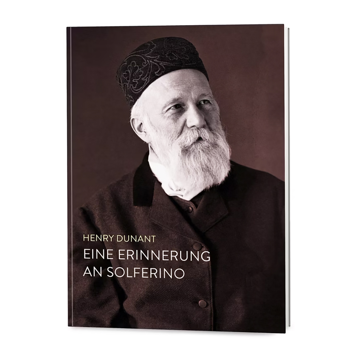 Buch Henry Dunant - Eine Erinnerung an Solferino Buch Henry Dunant - Eine Erinnerung an Solferino