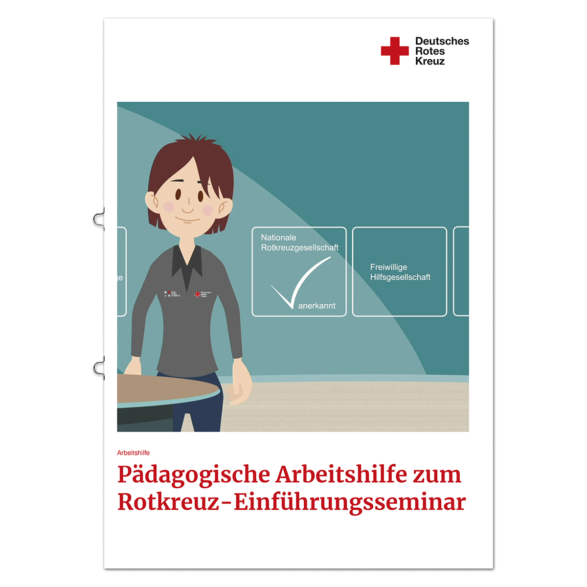 Pädagogische Arbeitshilfe zum Rotkreuz- Einführungsseminar
