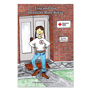 Lisa und das Deutsche Rote Kreuz - Kinderbuch
