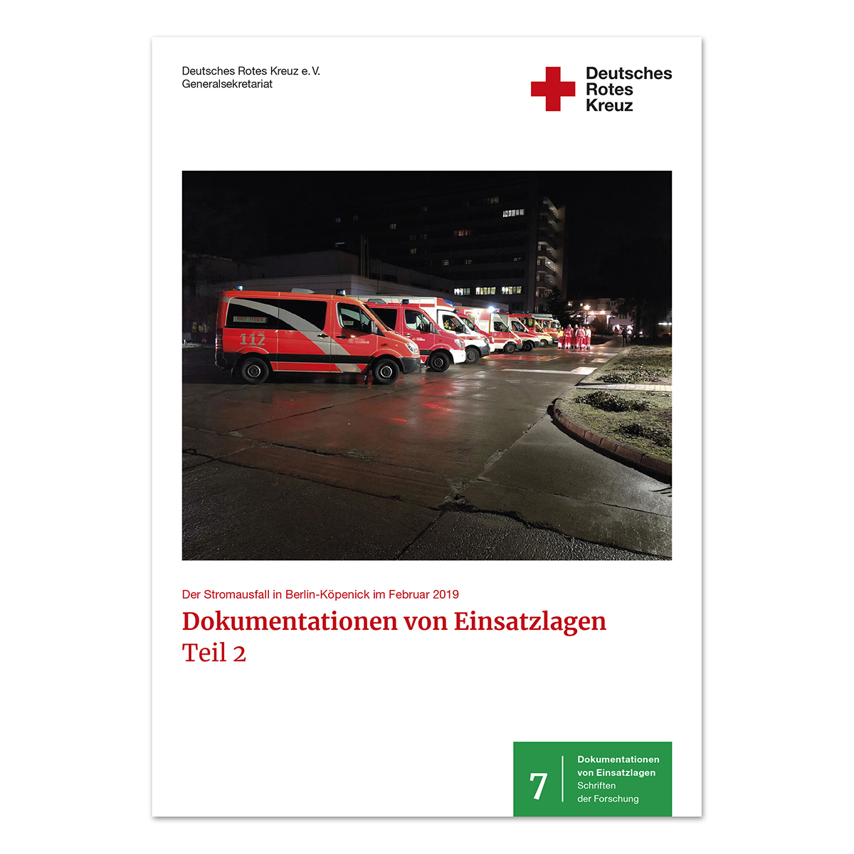 Dokumentationen von Einsatzlagen, Band 7, Teil 2 Dokumentationen von Einsatzlagen mit Band 7, Teil 2