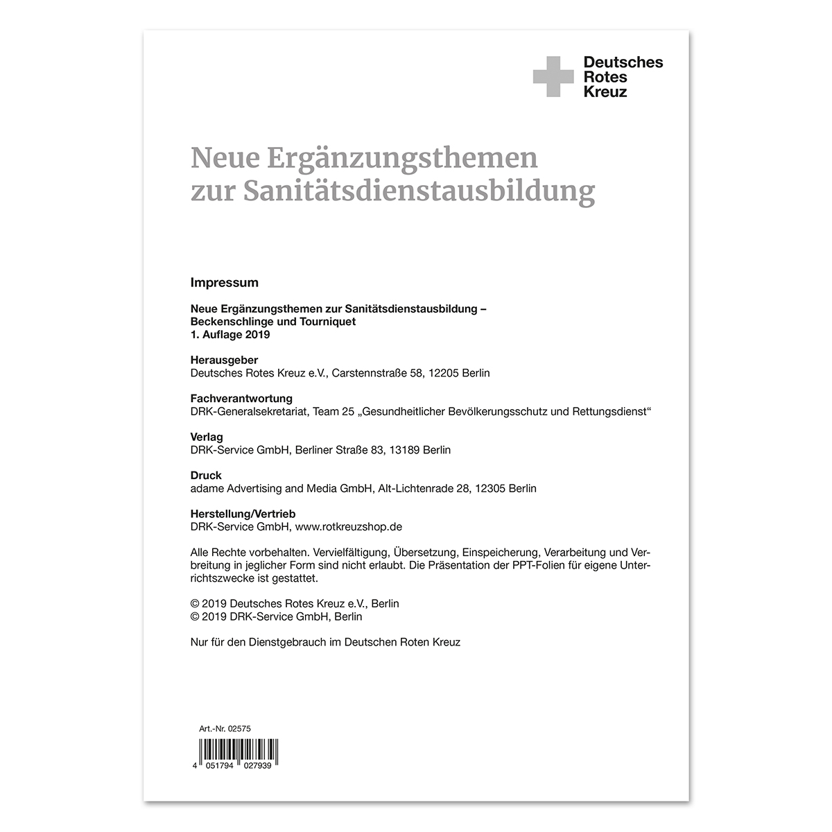 Neue Ergänzungsthemen zur Sanitätsdienstausbildung – Beckenschlinge und Tourniquet mit VE = 1 Stück