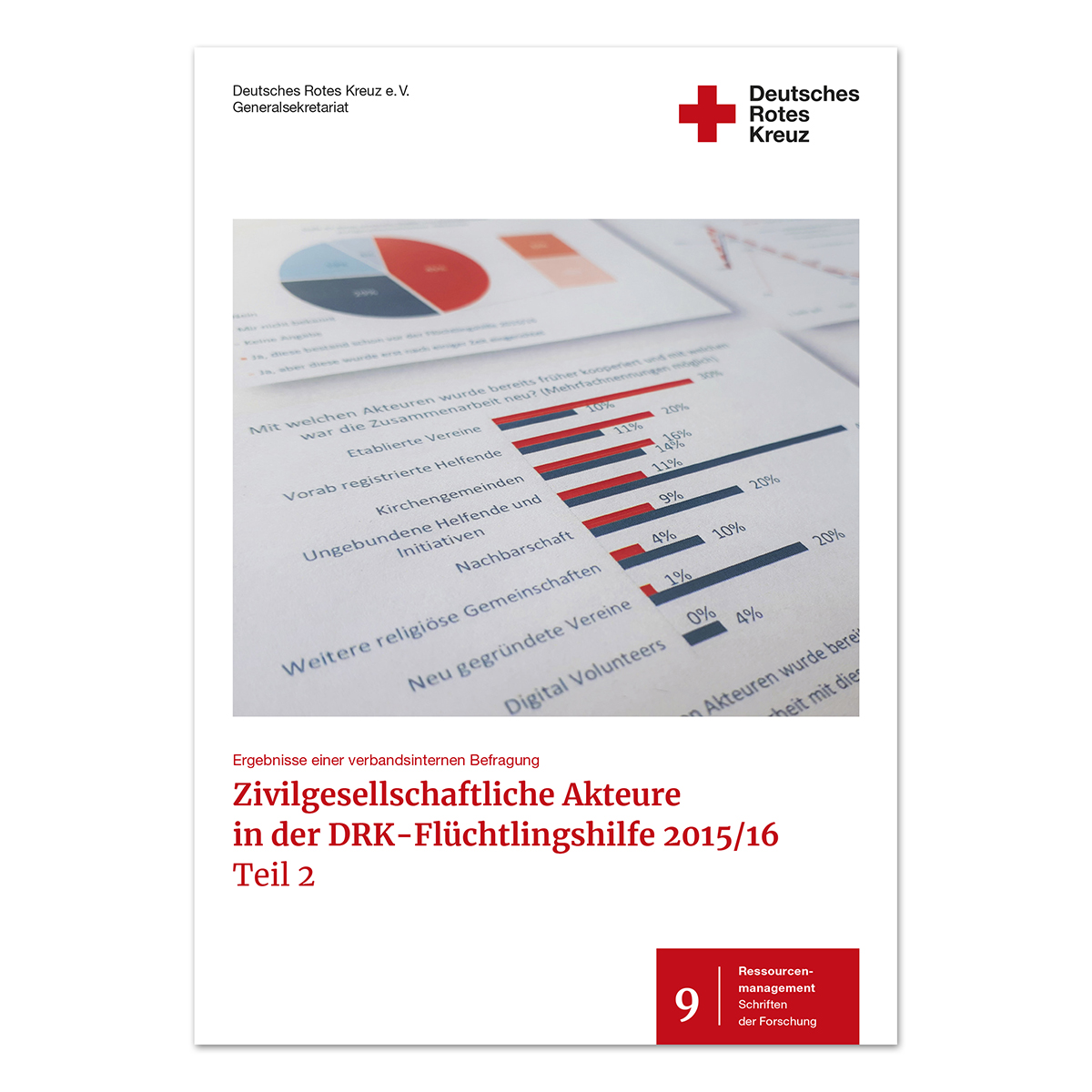 Zivilgesellschaftliche Akteure in der DRK- Flüchtlingshilfe, Band 9, Teil 2, VE = 10 Stück Zivilgesellschaftliche Akteure in der DRK- Flüchtlingshilfe mit Band 9, Teil 2, VE = 10 Stück