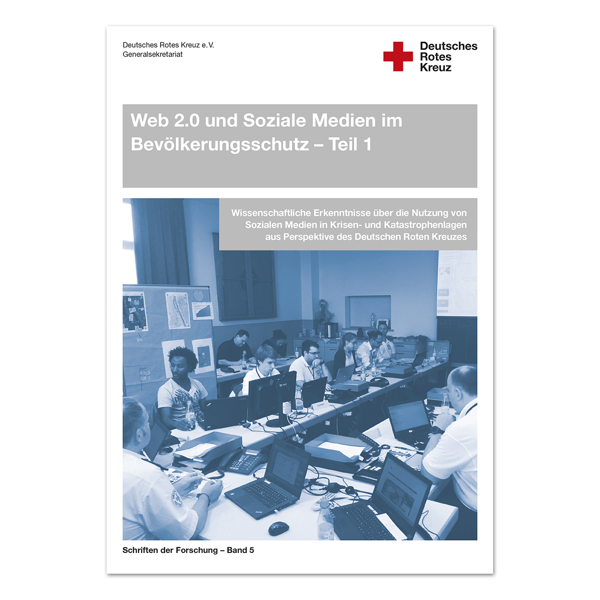 Web 2.0 und Soziale Medien im Bevölkerungsschutz, Band 5, Teil 1, VE = 10 Stück Web 2.0 und Soziale Medien im Bevölkerungsschutz mit Band 5, Teil 1, VE = 10 Stück